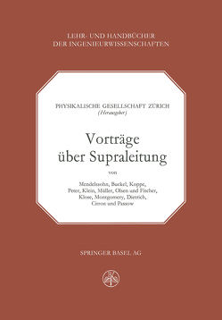 Vorträge über Supraleitung von Physikalische Gesellschaft Zürich