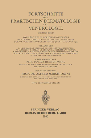 Vorträge des III. Fortbildungskurses der Dermatologischen Klinik und Poliklinik der Universität München vom 27. Juli – 1. August 1959 von Marchionini,  Alfred, Röckl,  Helmut