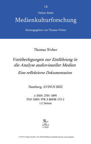 Vorüberlegungen zur Einführung in die Analyse audiovisueller Medien von Weber,  Thomas