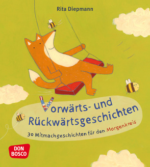 Vorwärts- und Rückwärtsgeschichten von Braune,  Anne Marie, Diepmann,  Rita