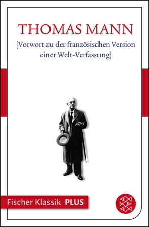 [Vorwort zu der französischen Version einer Welt-Verfassung] von Mann,  Thomas