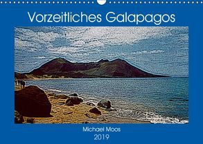 Vorzeitliches Galapagos (Wandkalender 2019 DIN A3 quer) von Moos,  Michael