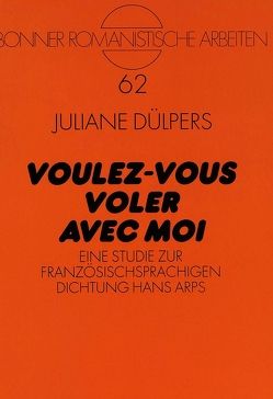 «Voulez-vous voler avec moi» von Dülpers,  Juliane