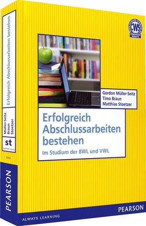 VP Erfolgreich Abschlussarbeiten bestehen von Braun,  Timo, Müller-Seitz,  Gordon, Stoetzer,  Matthias Wolfgang