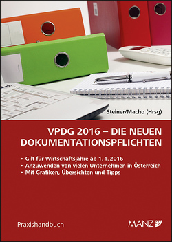 VPDG 2016 – Die neuen Dokumentationspflichten von Macho,  Roland, Steiner,  Gerhard