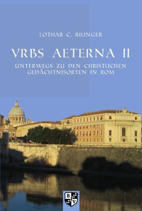 VRBS AETERNA II von Rilinger,  Lothar C