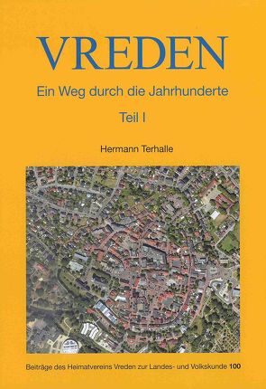 Vreden Ein Weg durch die Jahrhunderte von Terhalle,  Hermann