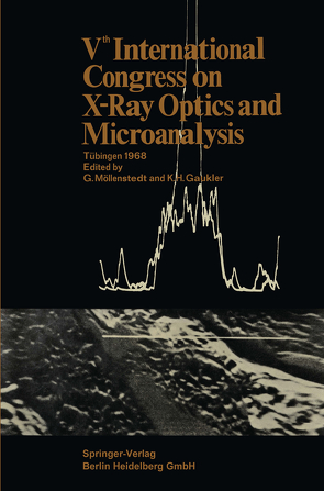 Vth International Congress on X-Ray Optics and Microanalysis / V. Internationaler Kongreß für Röntgenoptik und Mikroanalyse / Ve Congrès International sur l’Optique des Rayons X et la Microanalyse von Möllenstedt,  Gottfried