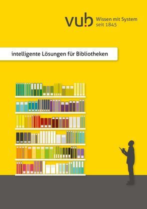 vub Intelligente Lösungen für Bibliotheken von Preuss-Neudorf,  Christian