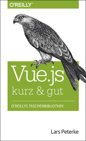 Vue.js kurz & gut von Peterke,  Lars