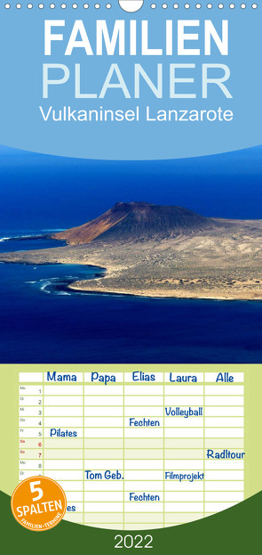 Vulkaninsel Lanzarote – Familienplaner hoch (Wandkalender 2022 , 21 cm x 45 cm, hoch) von M. Laube,  Lucy