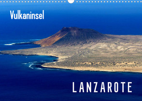 Vulkaninsel Lanzarote (Wandkalender 2023 DIN A3 quer) von M. Laube,  Lucy