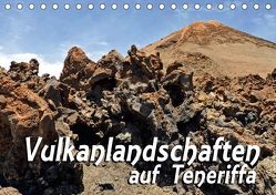 Vulkanlandschaften auf Teneriffa (Tischkalender 2018 DIN A5 quer) von Reiter,  Monika