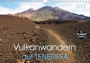 Vulkanwandern auf Teneriffa (Wandkalender 2018 DIN A4 quer) von Heußlein,  Jutta