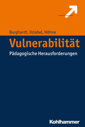 Vulnerabilität von Burghardt,  Daniel, Dederich,  Markus, Dziabel,  Nadine, Höhne,  Thomas, Lohwasser,  Diana, Stöhr,  Robert, Zirfas,  Jörg