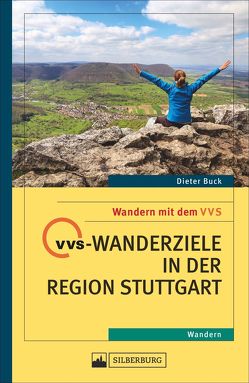 VVS-Wanderziele in der Region Stuttgart von Buck,  Dieter