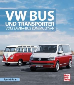 VW Bus und Transporter von Unruh,  Randolf