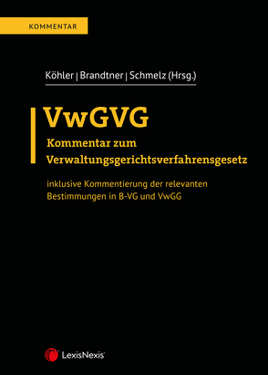 VwGVG von Bauer-Dorner,  Waltraud, Berger,  Wolfgang, Brandtner,  Nikolaus, Eisner,  Christian, Flendrovsky,  Alexander, Forster,  Alexander, Frank,  Stefan Leo, Herbst,  Florian, Holzer,  Christian, Jantschgi,  Gottfried, Julcher,  Angela, Köhler,  Martin, Koprivnikar,  Bettina, Marzi,  Lukas, Mueller,  Bernhard, Pichler,  Matthias, Schmelz,  Christian, Schneider,  Christian F, Senft,  Karl, Thalhammer,  Heidemarie, Wachter,  Stefanie, Weinhandl,  Martina