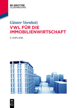 VWL für die Immobilienwirtschaft von Vornholz,  Günter