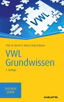 VWL Grundwissen von Eckstein,  Anja, Weitz,  Bernd O.