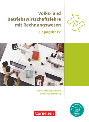 Wirtschaftsgymnasium Baden-Württemberg – Profil Wirtschaft – Neubearbeitung – Eingangsklasse von Bodamer,  Jens, Paolantonio,  Franziska, Raff,  Karen, Schwerdt-Schneller,  Mascha, Thoma,  Nicole