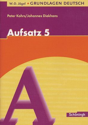 W.-D. Jägel Grundlagen Deutsch von Diekhans,  Johannes, Kohrs,  Peter