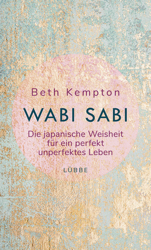 Wabi-Sabi von Kempton,  Beth, Krauss,  Viola