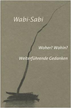Wabi-Sabi. Woher? Wohin? von Koren,  Leonard