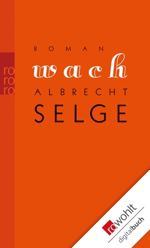 Wach von Selge,  Albrecht