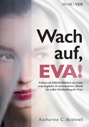 Wach auf, EVA! von Bushnell,  Katharine C.