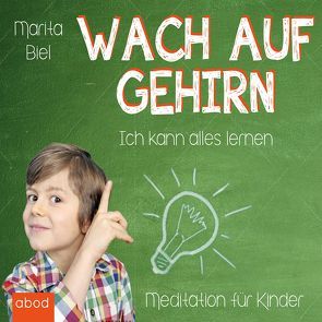 Wach auf Gehirn von Biel,  Marita