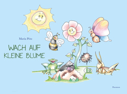 Wach auf, kleine Blume von Pötz,  Maria