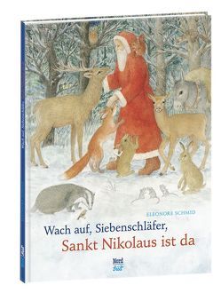 Wach auf, Siebenschläfer, Sankt Nikolaus ist da von Schmid,  Eleonore