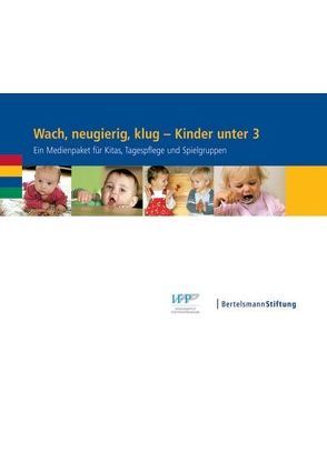 Wach, neugierig, klug – Kinder unter 3