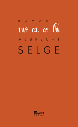 Wach von Selge,  Albrecht