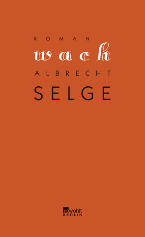 Wach von Selge,  Albrecht