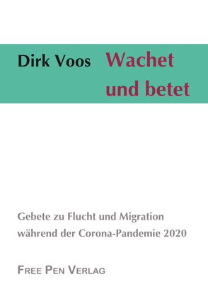 Wachet und betet von Voos,  Dirk