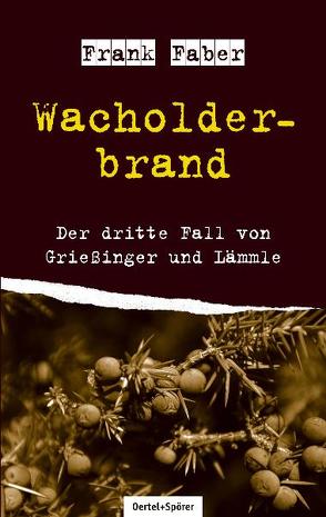 Wacholderbrand von Faber,  Frank