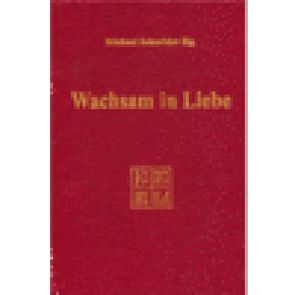 Wachsam in Liebe von Schneider