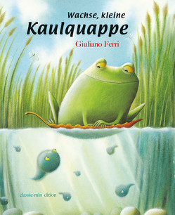 Wachse, kleine Kaulquappe von Ferri,  Guiliano