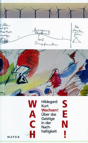 Wachsen! von Kurt,  Hildegard