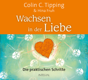 Wachsen in der Liebe von Fruh,  Hina, Tipping,  Colin C.