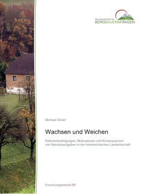 Wachsen und Weichen von Groier,  Michael