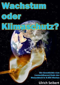 Wachstum oder Klimaschutz? von Seibert,  Ulrich