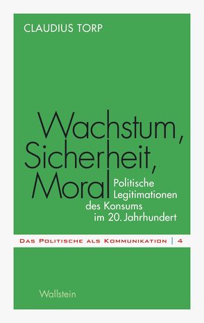 Wachstum, Sicherheit, Moral von Torp,  Claudius