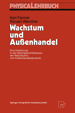 Wachstum und Außenhandel von Farmer,  Karl, Wendner,  Ronald