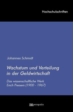 Wachstum und Verteilung in der Geldwirtschaft von Schmidt,  Johannes