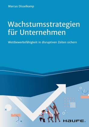 Wachstumsstrategien für Unternehmen von Disselkamp,  Marcus