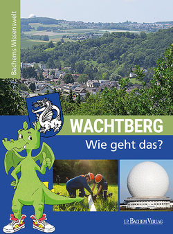 Wachtberg – Wie geht das? von Ebertz,  Sara