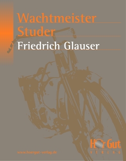 Wachtmeister Studer von Glauser,  Friedrich